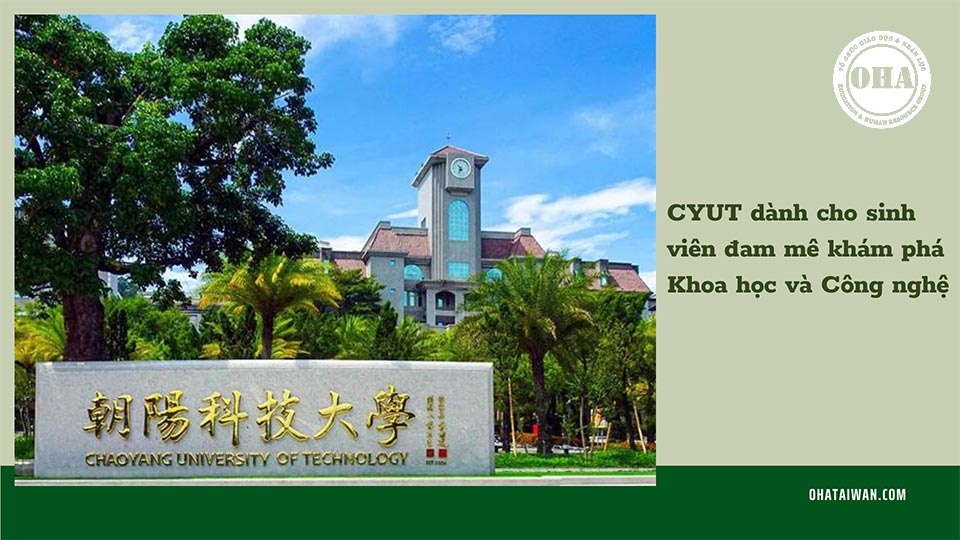 Du học Đài Loan Đại học nên lựa chọn ngành nào tại Đại học công nghệ Chaoyang