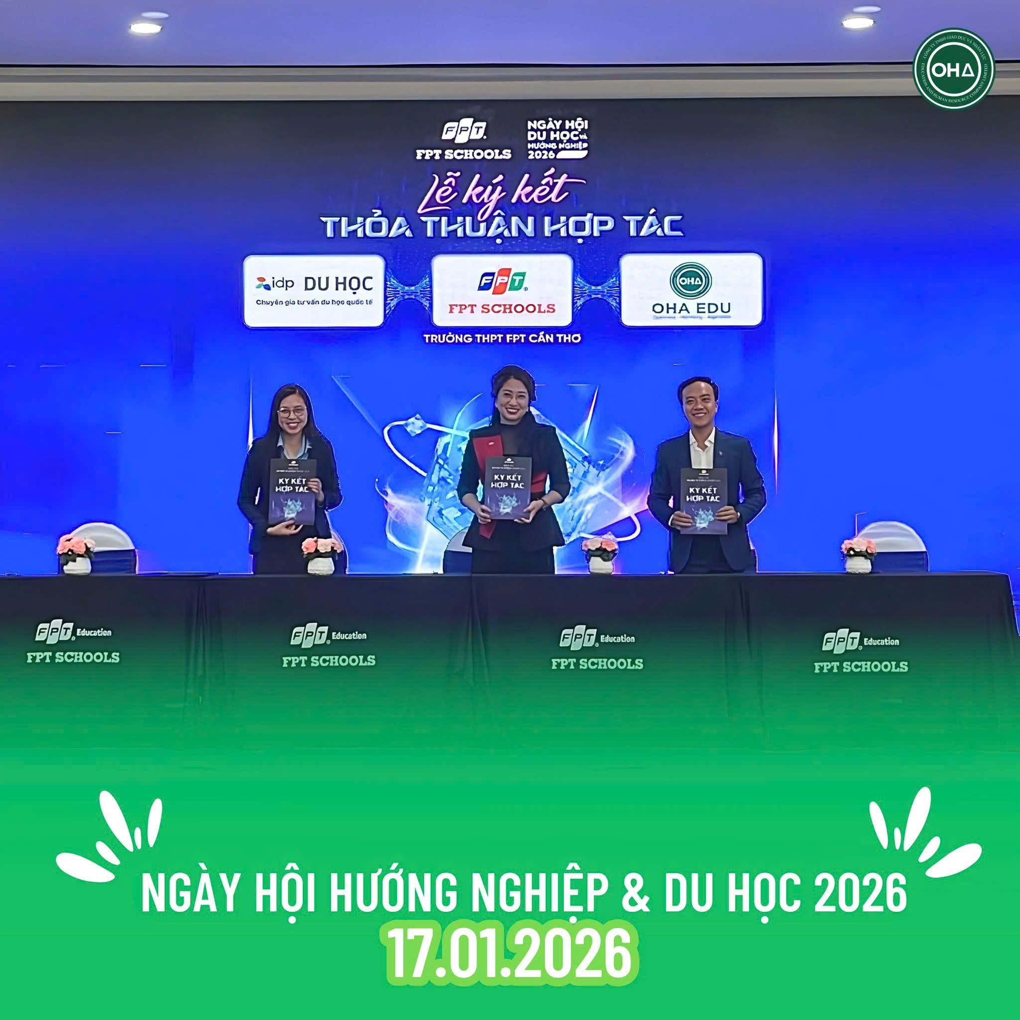 Lễ ký kết hợp tác của OHA EDU & Trường THPT FPT Cần Thơ tại Ngày hội Du học và Hướng nghiệp 2026 OHA Education OHA Education